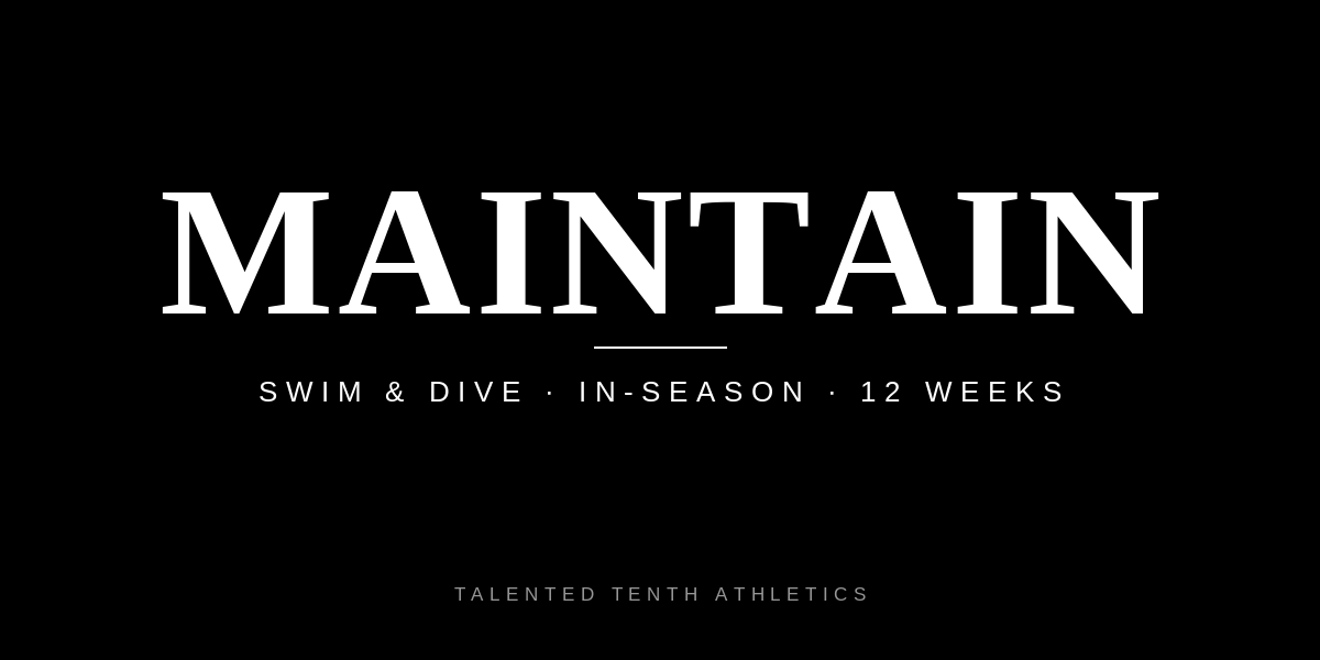 MAINTAIN / SWIM & DIVE